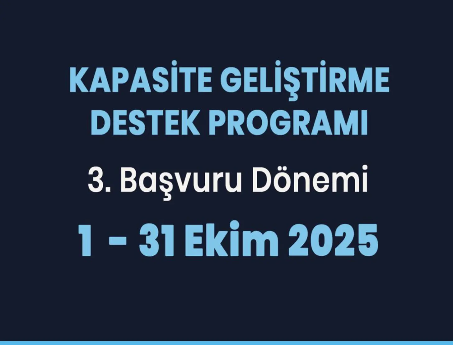 Kapasite Geliştirme Programı 3. Başvuru Dönemi Başladı