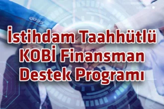 İstihdam Taahhütlü KOBİ Finansman Destek Programı İçin Başvurular Başladı